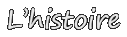 L'histoire