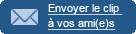 Envoyer le clip