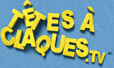 tetesaclaques.tv - Têtes à claques, clips d'animations humoristiques en ligne